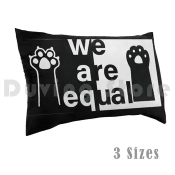 Сме равни .. черно-бяла калъфка за възглавница с принтом 50x75 Котка Котките Сладък Котки Сладък Котка Коте Коте Животни Животни
